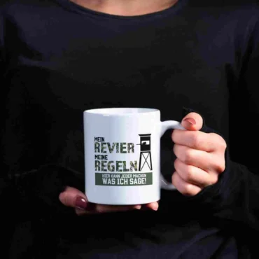 Mein Revier Meine Regeln // Tasse