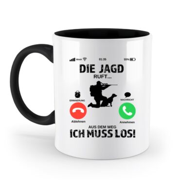 Die Jagd ruft aus dem Weg ich muss los! // - Zweifarbige Tasse-16