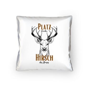 Platz für den Hirsch des Hauses // PLATZHIRSCH // Kissen - Kopfkissen 40x40cm-3